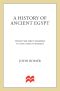 [A History of Ancient Egypt 01] • A History of Ancient Egypt